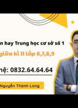 Các bài toán hay Trung học cơ sở số 1 - Ôn thi giữa kì II lớp 6,7,8,9 - Vinastudy.vn